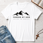 Forged By God T-Shirt