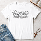 Consider The Lillies T-Shirt