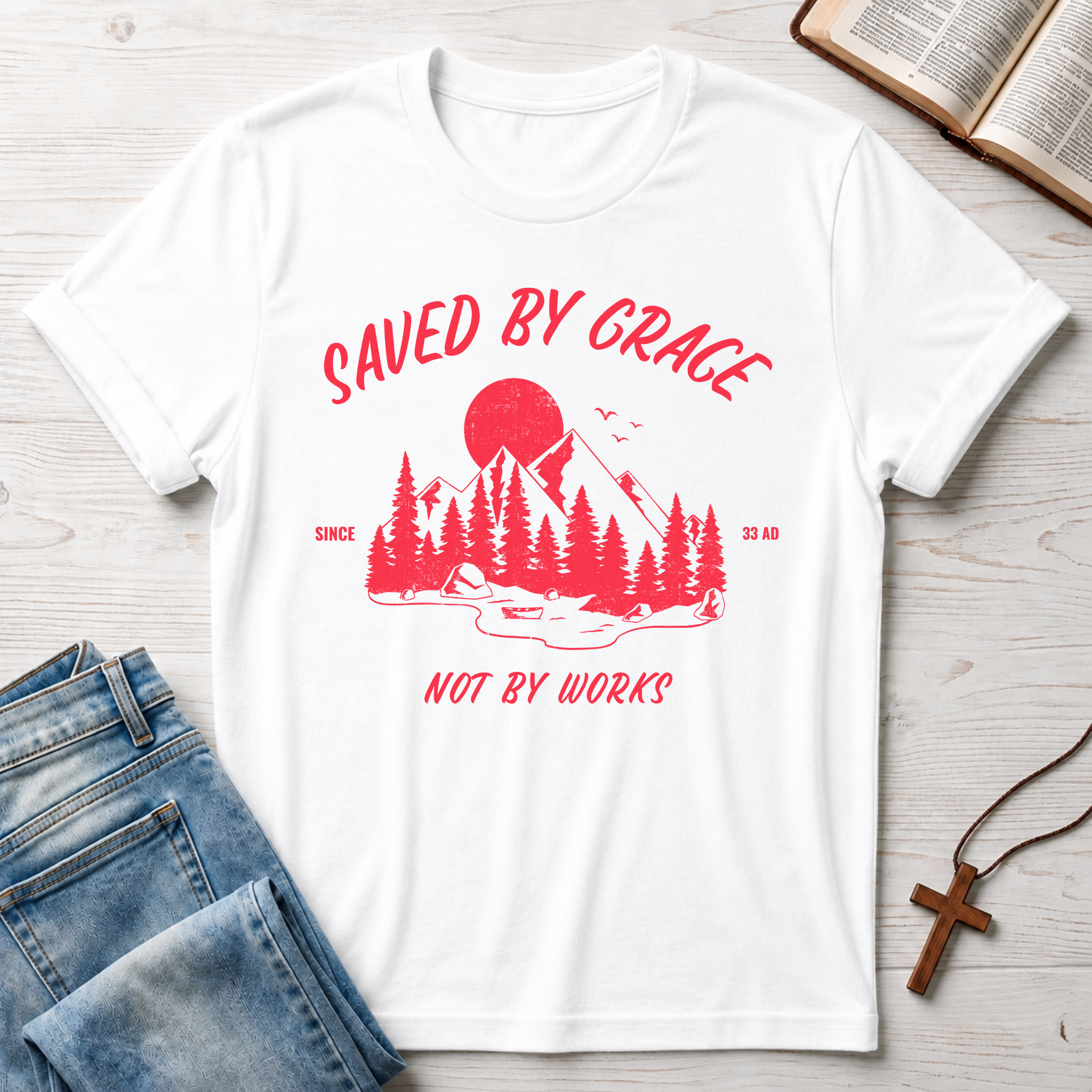 Saved By Grace Not By Works T-Shirt