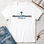 Blue Above All Powers T-Shirt