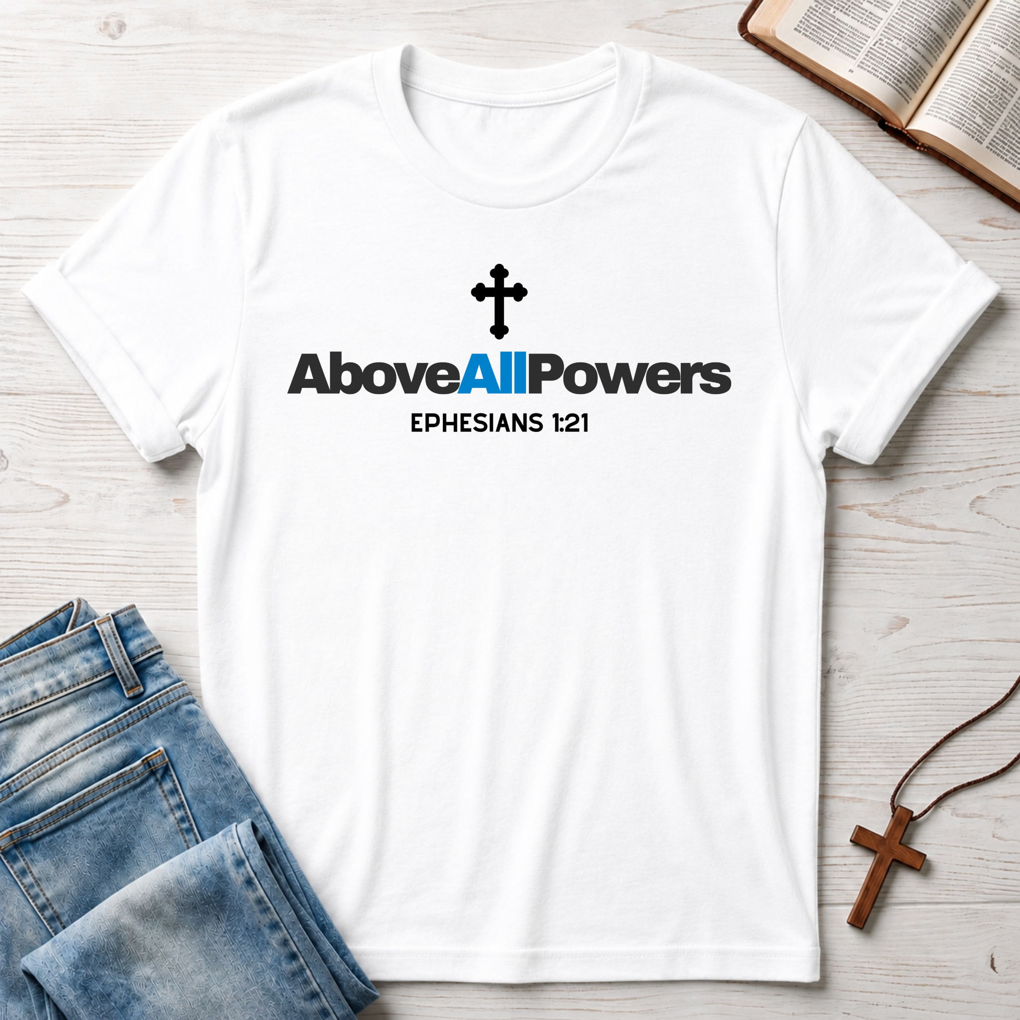 Blue Above All Powers T-Shirt