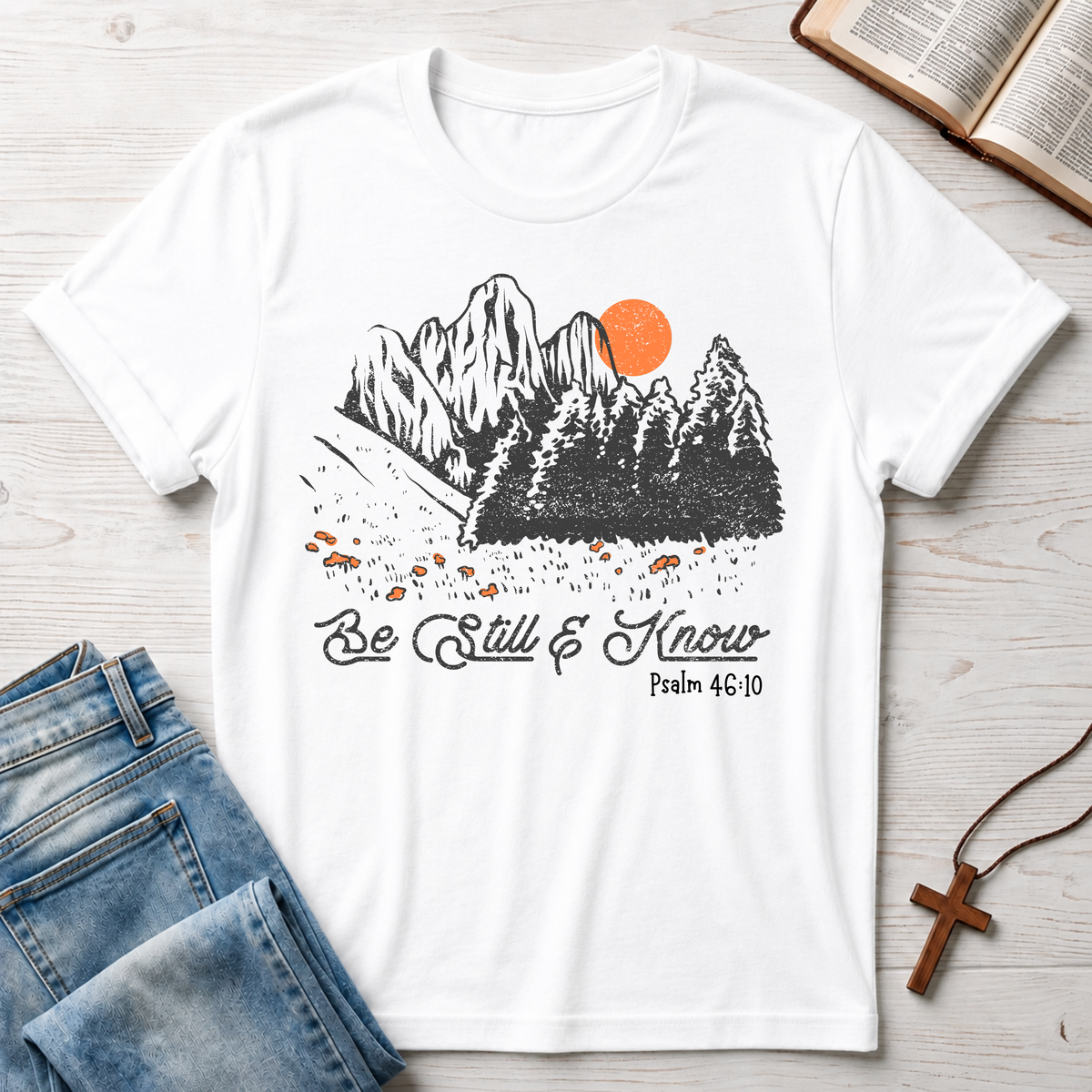 Be Still & Know 4 T-Shirt