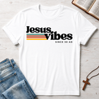 Jesus Vibes Since 30 AD T-Shirt